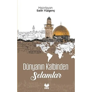 Dünyanın Kalbinden Selamlar