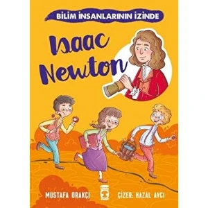 Isaac Newton - Bilim Insanlarının Izinde