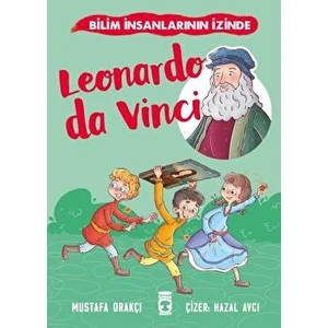 Leonardo Da Vinci - Bilim Insanlarının Izinde