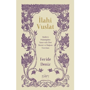 Ilahi Vuslat – Feride Deniz