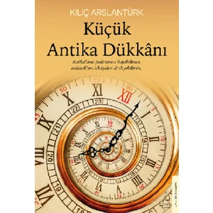 Küçük Antika Dükkânı - Kılıç Arslantürk