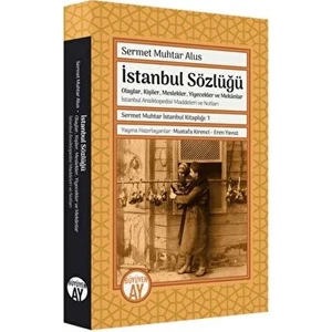 Sermet Muhtar Istanbul Kitaplığı 1 - Istanbul Sözlüğü - Sermet Muhtar Alus