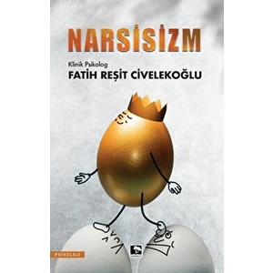 Narsizim - Fatih Reşit Civelekoğlu