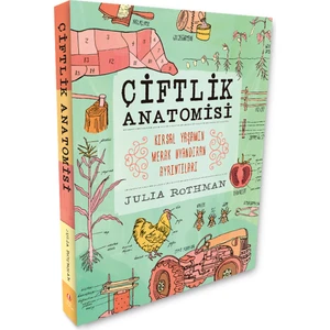 Çiftlik Anatomisi - Julia Rothman
