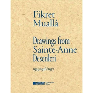Drawings From Sainte - Anne Desenleri - 1953/1956/1957 - Büyük Boy- Fikret Muallâ :