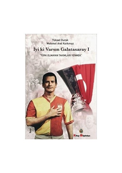 Iyi Ki Varsın Galatasaray - 1