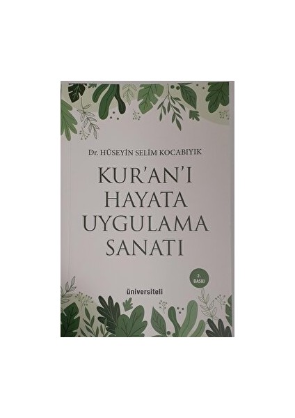 Kur’an’ı Hayata Uygulama Sanatı
