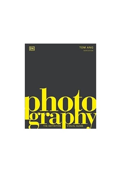 Photography: The Definitive Visual History