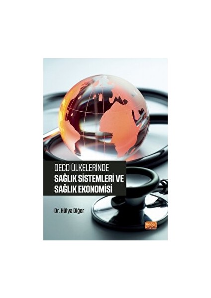 Nobel Bilimsel Eserler Oecd Ülkelerinde Sağlık Sistemleri Ve Sağlık Ekonomisi