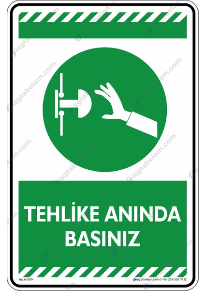 25x35cm/Kompozit/Tehlike Anında Basınız