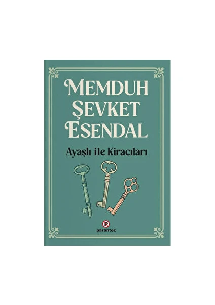 Ayaşlı Ile kiracıları - Memduh Şevket Esendal