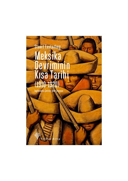 Meksika Devriminin Kısa Tarihi (1910-1920)