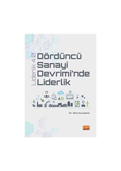 Dördüncü Sanayi Devrimi’nde Liderlik - Liderlik 4.0