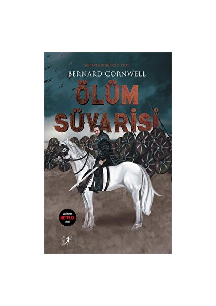 Ölüm Süvarisi - Bernard Cornwell