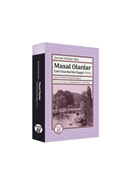 Sermet Muhtar Istanbul Kitaplığı 3 - Masal Olanlar - Sermet Muhtar Alus