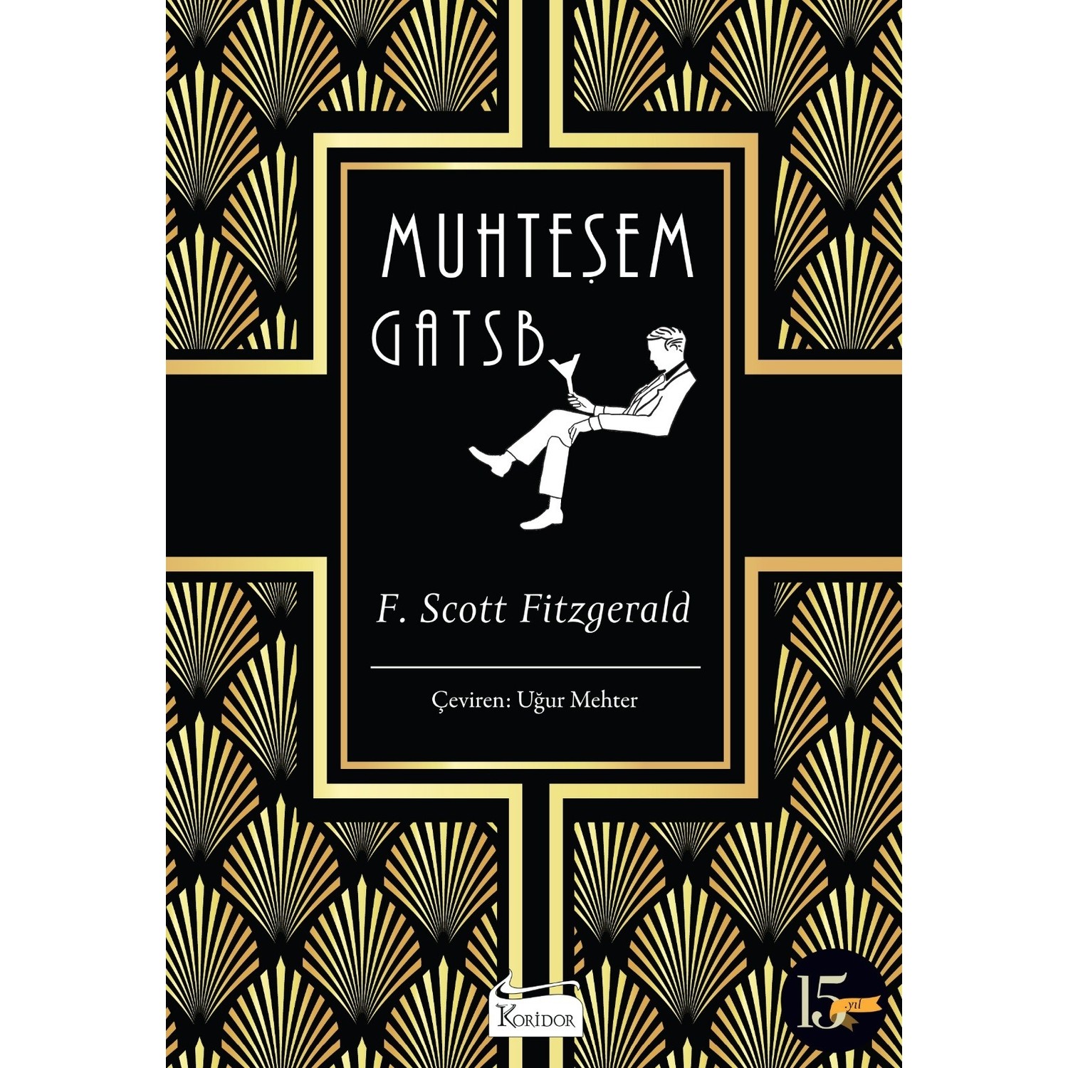 Muhteşem Gatsby by F. Scott Fitzgerald