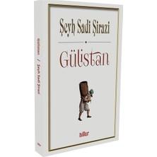 Gülistan - Şeyh Sadi Şirazi