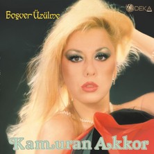 Kamuran Akkor - Boşver Üzülme Plak