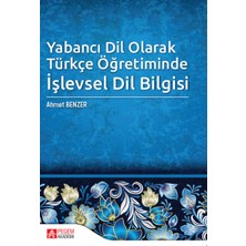 Pegem Akademi Yayıncılık Yabancı Dil Olarak Türkçe Öğretiminde İşlevsel Dil Bilgisi