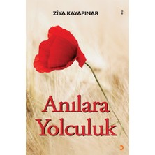 Anılara Yolculuk - Ziya Kayapınar