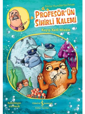 Profesör’ün Sihirli Kalemi Kayıp Kedi Miskin - Nina Hundertschnee