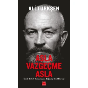 Asla Vazgeçme Asla - Ali Türkşen