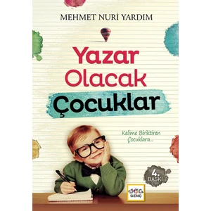 Yazar Olacak Çocuklar - Mehmet Nuri Yardım