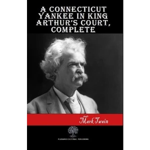 A Connecticut Yankee İn King Arthur’S Court Complete - Mark Twain