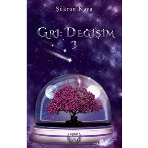 Gri:değişim 3 - Şükran Kaya