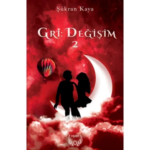 Gri:değişim 2 - Şükran Kaya
