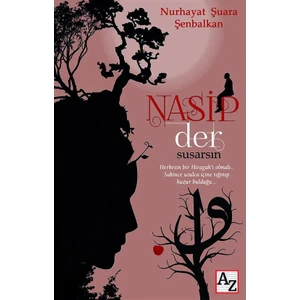 Nasip Der Susarsın - Nurhayat Şuara Şenbalkan