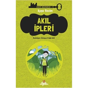 Akıl Ipleri / Hikaye Anahtarcısı 4 -Ayşe Sevim