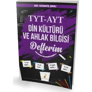Pelikan Yayınları Tyt- AYT Din Kültürü Ve Ahlak Bilgisi Defterim - Gül Görmüş Şanlı