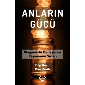Anların Gücü - Chip Heath - Dan Heath