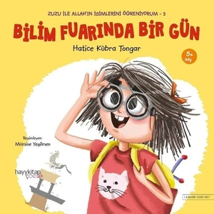 Zuzu İle Allah’In Güzel İsimlerini Öğreniyorum-3 Bilim Fuarında Bir Gün