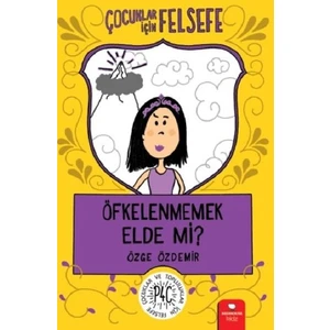 Öfkelenmemek Elde Mi? - Özge Özdemir