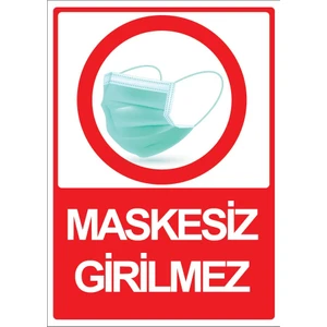 Maskesiz Girilmez Uyarı Levhası