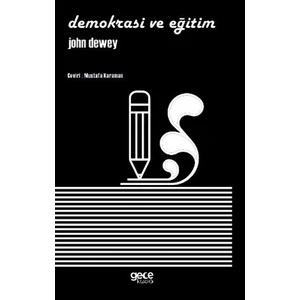 Demokrasi Ve Eğitim - John Dewey