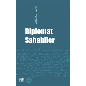 Diplomat Sahabiler - Mehmet Ali Kapar