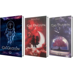 Gri Değişim 1-2-3 Şükran Kaya