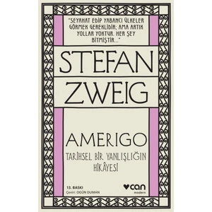 Amerigo Tarihsel Bir Yanlışlığın Hikayesi - Stefan Zweig