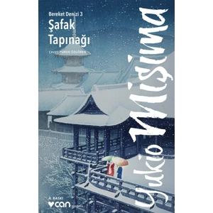 Şafak Tapınağı Bereket Denizi: 3 - Yukio Mişima