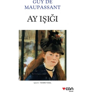 Ay Işığı - Guy de Maupassant