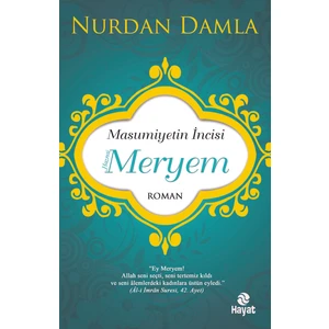 Masumiyetin İncisi Hazreti Meryem - Nurdan Damla