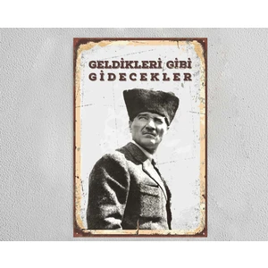 Atatürk Geldikleri Gibi Gidecekler Tablo