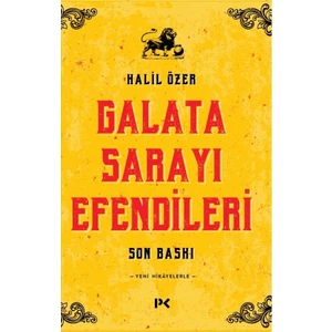 Galata Sarayı Efendileri - Halil Özer