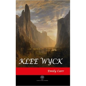 Klee Wyck  - Emily Carr