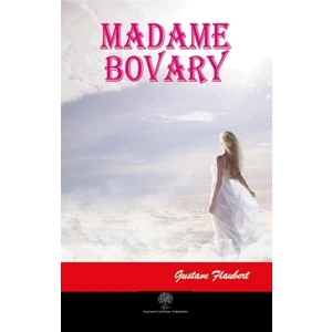 Madame Bovary - Gustave Flaubert