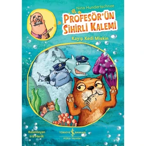 Profesör’ün Sihirli Kalemi Kayıp Kedi Miskin - Nina Hundertschnee