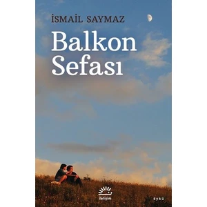 Balkon Sefası - İsmail Saymaz